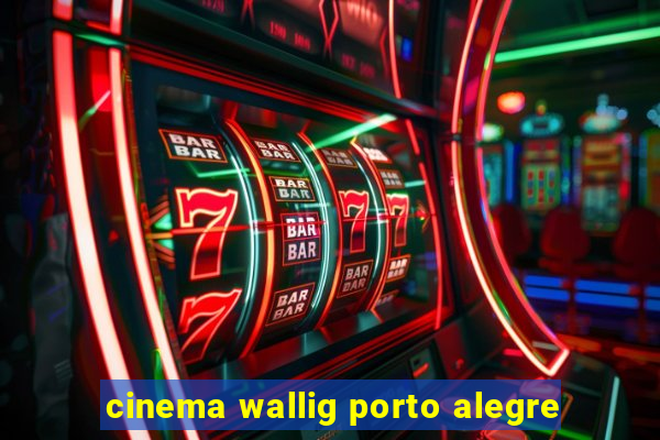 cinema wallig porto alegre